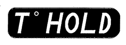 T HOLD trademark