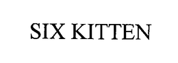 SIX KITTEN trademark