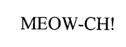 MEOW-CH! trademark
