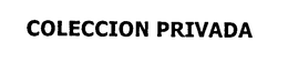 COLECCION PRIVADA trademark