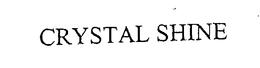 CRYSTAL SHINE trademark