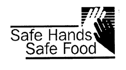 SAFE HANDS SAFE FOOD trademark