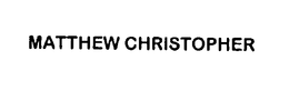 MATTHEW CHRISTOPHER trademark
