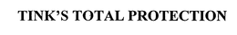 TINK'S TOTAL PROTECTION trademark