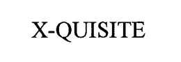 X-QUISITE trademark