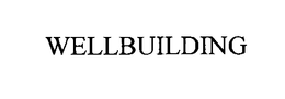 WELLBUILDING trademark