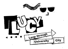 LUCY LOOP THROUGH UNIVERSITY CITY trademark