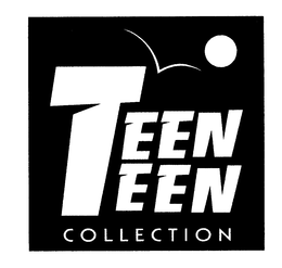 TEEN TEEN COLLECTION trademark