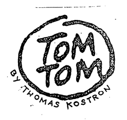 TOM TOM BY THOMAS KOSTRON trademark