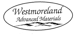WESTMORELAND ADVANCED MATERIALS trademark