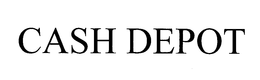 CASH DEPOT trademark