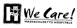 H WE CARE! MASSACHUSETTS HOSPITALS trademark