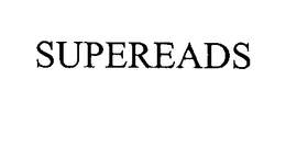 SUPEREADS trademark