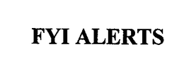 FYI ALERTS trademark