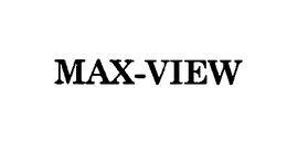 MAX-VIEW trademark