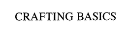 CRAFTING BASICS trademark