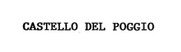CASTELLO DEL POGGIO trademark