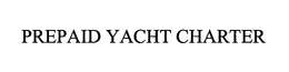 PREPAID YACHT CHARTER trademark