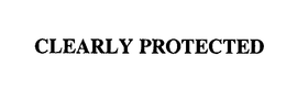 CLEARLY PROTECTED trademark