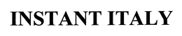 INSTANT ITALY trademark