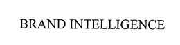 BRAND INTELLIGENCE trademark