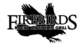 FIREBIRDS ROCKY MOUNTAIN GRILL trademark