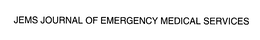 JEMS JOURNAL OF EMERGENCY MEDICAL SERVICES trademark