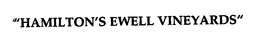 HAMILTON'S EWELL VINEYARDS trademark