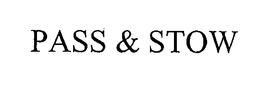 PASS & STOW trademark
