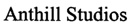 ANTHILL STUDIOS trademark