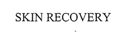 SKIN RECOVERY trademark