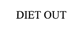 DIET OUT trademark