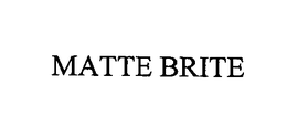 MATTE BRITE trademark