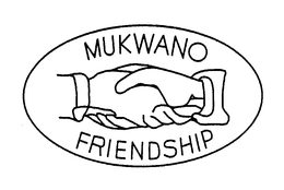MUKWANO FRIENDSHIP trademark