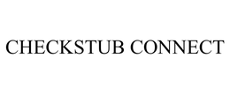 CHECKSTUB CONNECT trademark