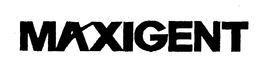 MAXIGENT trademark