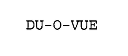 DU-O-VUE trademark