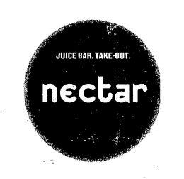 NECTAR JUICE BAR. TAKE-OUT. trademark