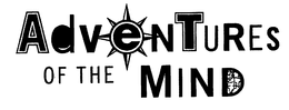 ADVENTURES OF THE MIND trademark