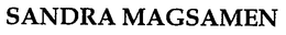 SANDRA MAGSAMEN trademark