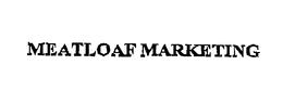 MEATLOAF MARKETING trademark