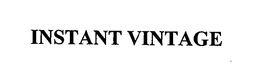 INSTANT VINTAGE trademark