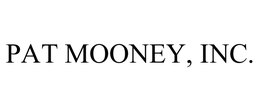 PAT MOONEY, INC. trademark