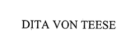 DITA VON TEESE trademark