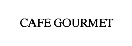 CAFE GOURMET trademark