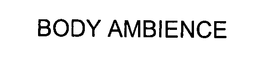 BODY AMBIENCE trademark