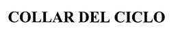 COLLAR DEL CICLO trademark