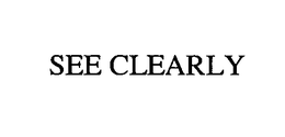 SEE CLEARLY trademark