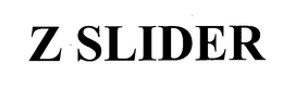 Z SLIDER trademark