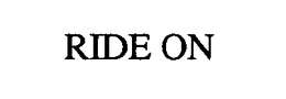 RIDE ON trademark